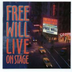 Free Will Live on Stage